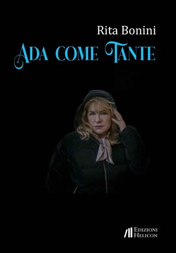 Ada come tante - Rita Bonini - Libro Helicon 2023, Le crete | Libraccio.it