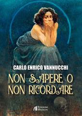 Non sapere o non ricordare