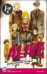 Alive. Evoluzione finale. Vol. 17 - Tadashi Kawashima, Adachitoka - Libro GP Manga 2011 | Libraccio.it