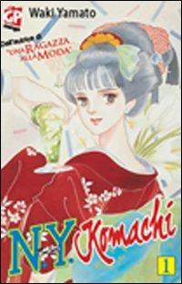 N.Y. Komachi. Vol. 1 - Waki Yamato - Libro GP Manga 2010 | Libraccio.it