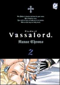 Vassalord. Vol. 2 - Nanae Chrono - Libro GP Manga 2010 | Libraccio.it