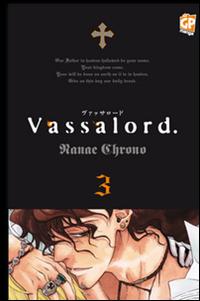 Vassalord. Vol. 3 - Nanae Chrono - Libro GP Manga 2011 | Libraccio.it