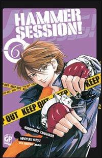 Hammer Session. Vol. 6 - Tanahashi Namoshiro, Koganemaru Yamato - Libro GP Manga 2011 | Libraccio.it