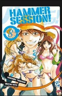 Hammer Session. Vol. 8 - Tanahashi Namoshiro, Koganemaru Yamato - Libro GP Manga 2012 | Libraccio.it