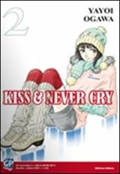 Kiss & never cry. Vol. 2
