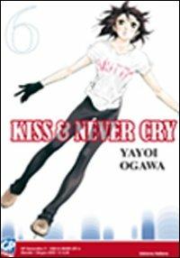 Kiss & never cry. Vol. 6 - Yayoi Ogawa - Libro GP Manga 2010 | Libraccio.it