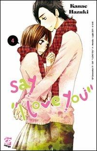 Say «I love you». Vol. 4 - Kanae Hazuki - Libro GP Manga 2011 | Libraccio.it