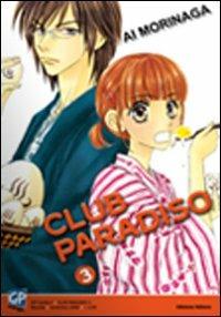 Club Paradiso. Vol. 3 - Ai Morinaga - Libro GP Manga 2010 | Libraccio.it