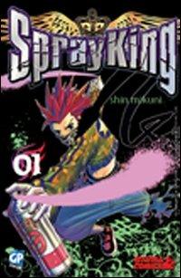 Spray King. Vol. 1 - Shin Mikuni - Libro GP Manga 2010 | Libraccio.it