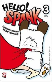 Hello! Spank. Vol. 3 - Shunichi Yukimuro, Shizue Takanashi - Libro GP Manga 2011 | Libraccio.it