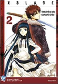 XBlade. Vol. 2 - Tatsuhiko Ida, Satoshi Shiki - Libro GP Manga 2010 | Libraccio.it