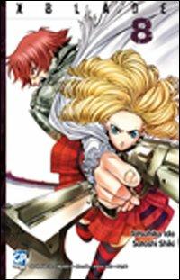 XBlade. Vol. 8 - Tatsuhiko Ida, Satoshi Shiki - Libro GP Manga 2011 | Libraccio.it