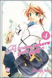 A town where you live. Vol. 4 - Kouji Seo - Libro GP Manga 2011 | Libraccio.it