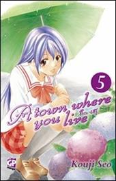 A town where you live. Vol. 5