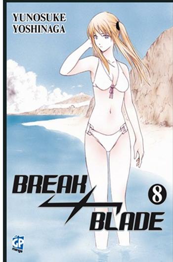 Break blade. Vol. 8 - Yunosuke Yoshinaga - Libro GP Manga 2011 | Libraccio.it