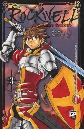 Rockwell. Il cavaliere scarlatto. Vol. 3 - Wataru Nadatami - Libro GP Manga 2011 | Libraccio.it