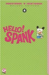 Hello! Spank deluxe. Vol. 4 - Shunichi Yukimuro, Shizue Takanashi - Libro GP Manga 2011 | Libraccio.it