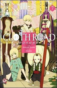 Cloth road. Vol. 7 - Hideyuki Kurata, Okama - Libro GP Manga 2012 | Libraccio.it