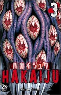 Hakaiju. Vol. 3 - Shingo Honda - Libro GP Manga 2012 | Libraccio.it