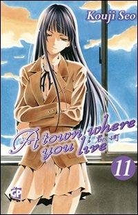 A town where you live. Vol. 11 - Kouji Seo - Libro GP Manga 2012 | Libraccio.it