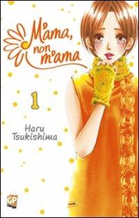 M'ama non m'ama. Vol. 1 - Haru Tsukishima - Libro GP Manga 2012 | Libraccio.it