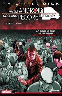 Blade Runner. Ma gli androidi sognano pecore elettriche?. Vol. 3 - Philip K. Dick, Tony Parker - Libro GP Manga 2012 | Libraccio.it