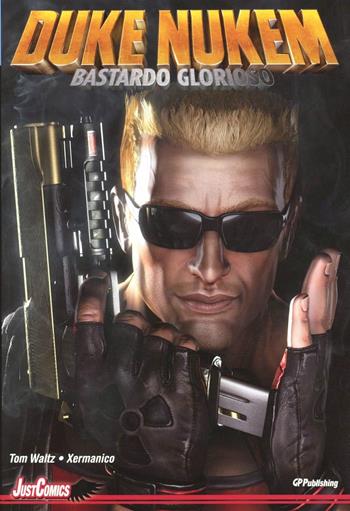 Duke Nukem. Glorious bastard - Tom Waltz, Xermanico, Luis A. Delgado - Libro GP Manga 2012 | Libraccio.it