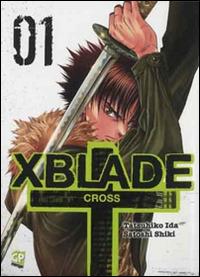 X-Blade cross. Vol. 1 - Tatsuhiko Ida, Satoshi Shiki - Libro GP Manga 2012 | Libraccio.it