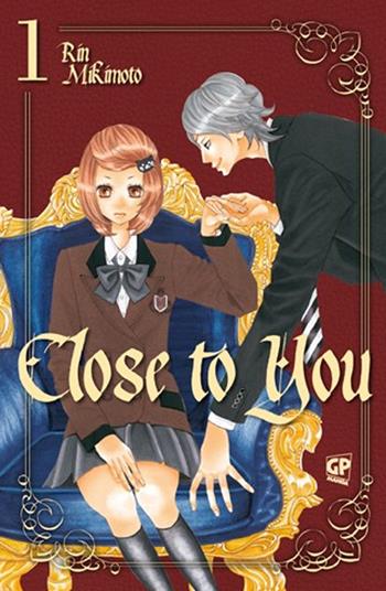 Close to you. Vol. 1 - Rin Mikimoto - Libro GP Manga 2013 | Libraccio.it