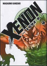 Xenon 199x r. Vol. 2 - Masaomi Kanzaki - Libro GP Manga 2013 | Libraccio.it