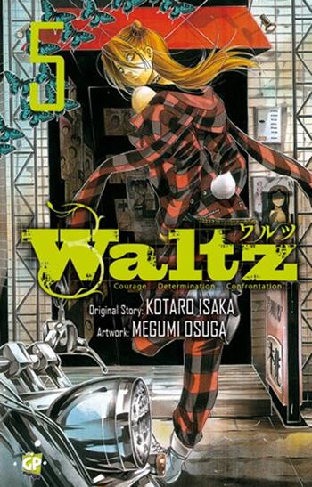 Waltz. Vol. 5 - Kotaro Isaka, Megumi Osuga - Libro GP Manga 2013 | Libraccio.it