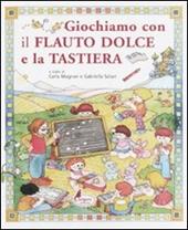 Giochiamo con il flauto dolce e la tastiera