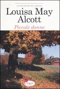 Piccole donne - Louisa May Alcott - Libro Canguro 2011, La biblioteca dei ragazzi | Libraccio.it