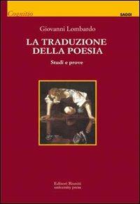 La traduzione della poesia - Giovanni Lombardo - Libro Editori Riuniti Univ. Press 2010 | Libraccio.it