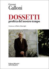 Dossetti. Profeta del nostro tempo