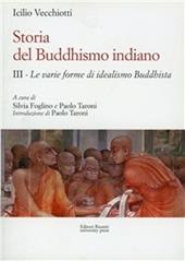Storia del buddhismo indiano. Vol. 3: L'idealismo buddhista.