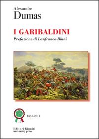 I garibaldini - Alexandre Dumas - Libro Editori Riuniti Univ. Press 2011 | Libraccio.it