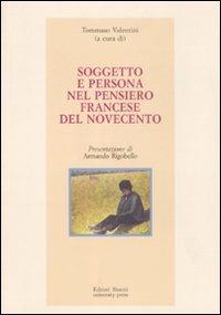 Soggetto e persona nel pensiero francese del Novecento  - Libro Editori Riuniti University Press 2011 | Libraccio.it
