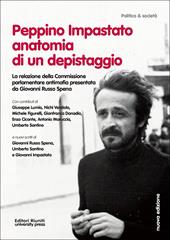 Peppino Impastato: anatomia di un depistaggio. la relazione della commissione parlamentare antimafia