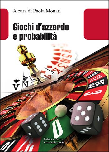 Giochi d'azzardo e probabilità  - Libro Editori Riuniti Univ. Press 2012, Leonardo | Libraccio.it