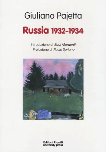 Russia 1932-34 - Giuliano Paietta - Libro Editori Riuniti University Press 2013, Biblioteca di storia | Libraccio.it