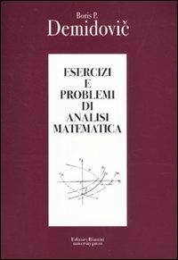 Esercizi e problemi di analisi matematica - Boris P. Demidovic - Libro Editori Riuniti Univ. Press 2010 | Libraccio.it