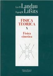 Fisica teorica. Vol. 10: Fisica cinetica