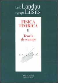 Fisica Teorica. Vol. 2: Teoria Dei Campi