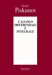 Calcolo differenziale e integrale - Nikolaj S. Piskunov - Libro Editori Riuniti Univ. Press 2010 | Libraccio.it