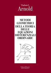 Metodi geometrici della teoria delle equazioni differenziali ordinarie