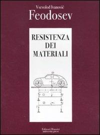 Resistenza dei materiali - Vsevolod I. Feodosev - Libro Editori Riuniti Univ. Press 2011 | Libraccio.it
