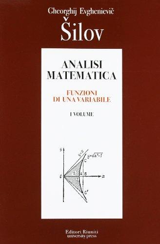 Analisi matematica. Vol. 1 - Georgij Evgen'evic Šilov - Libro Editori Riuniti Univ. Press 2011 | Libraccio.it