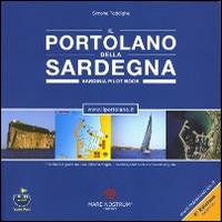 Il portolano della Sardegna. Portolano e guida nautica della Sardegna. Ediz. multilingue - Simone Poddighe - Libro Mare Nostrum 2014, I graniti | Libraccio.it