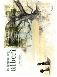 La lezione degli alberi - Roberto Parmeggiani - Libro Massimiliano Piretti Editore 2016 | Libraccio.it
